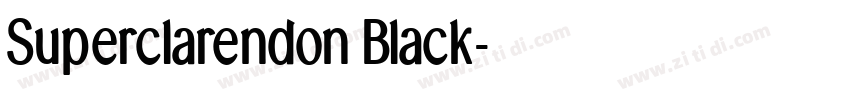 Superclarendon Black字体转换
